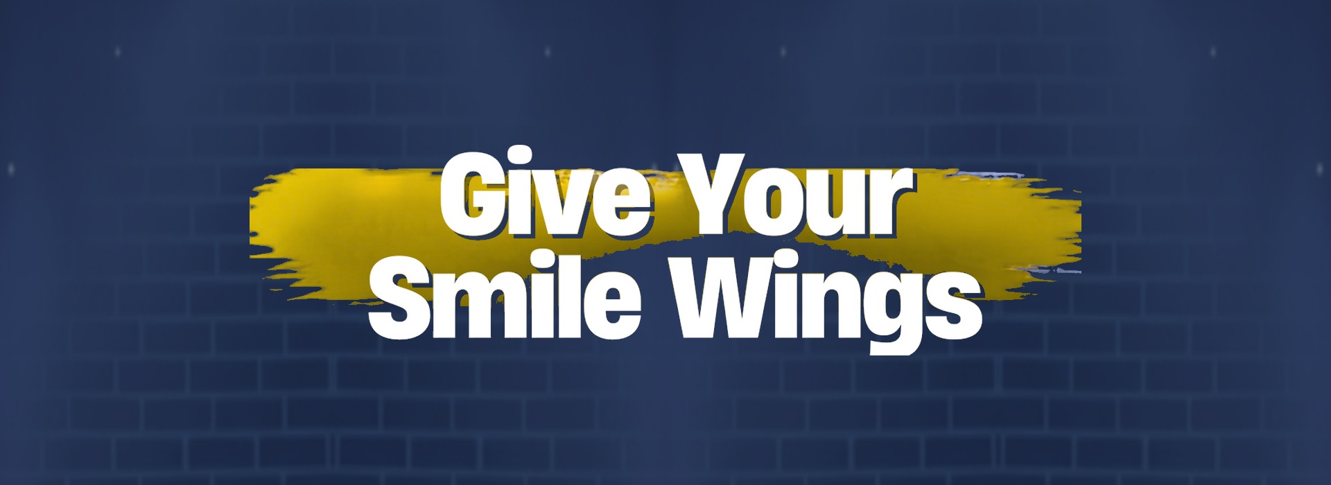 Give Your Smile Wings program banner